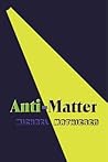 Anti-Matter (Beyond The Green New Deal and Survival of the Human Race - Book Series.)
