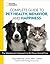 National Geographic Complete Guide to Pet Health, Behavior, a... by Gary Weitzman
