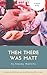 Then There Was Matt by Stacey Watkins