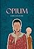 Opium