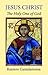 Jesus Christ: The Holy One of God