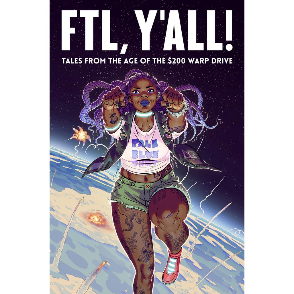 Ftl Y All Tales From The Age Of The 200 Warp Drive By C Spike Trotman