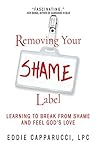 Book cover for Removing Your Shame Label