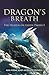 Dragon's Breath: The Heaven...
