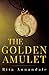 The Golden Amulet by Rita        Annandale