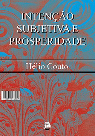 Intenção Subjetiva e Prosperidade (Portuguese Edition)
