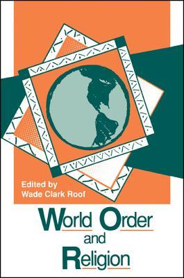 World Order and Religion (Relition Culture Soc (Dis))