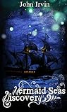 Discovery (Mermaid Seas Trilogy, #1)