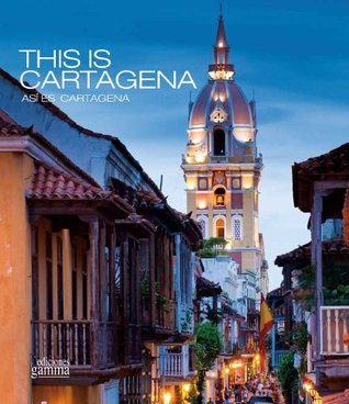 THIS IS CARTAGENA - ASI ES CARTAGENA (Paperback)