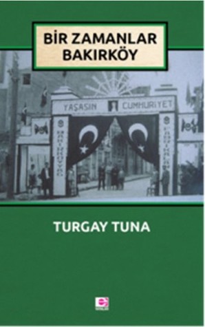 Bir Zamanlar Bakırköy (Paperback)