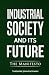 Industrial Society and Its Future by Theodore John Kaczynski