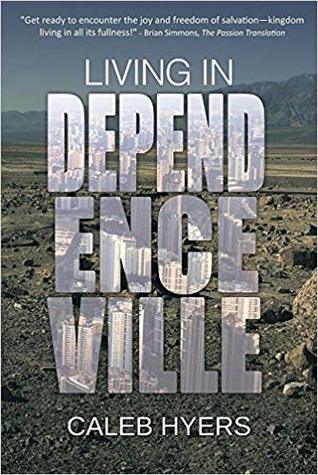 Living in Dependenceville