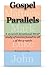 Gospel Parallels: A 15 week...