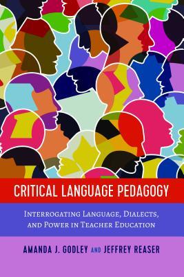 Critical Language Pedagogy (Social Justice Across Contexts in Education)