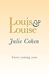 Louis & Louise by Julie Cohen