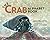 The Crab Alphabet Book