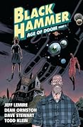 Black Hammer, Vol. 3: Age of Doom, Part I