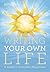 Writing Your Own Life by Kelly Myles Writing Your Own Life by Kelly Myles