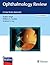 Ophthalmology Review: A Cas...