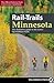 Rail-Trails Minnesota: The definitive guide to the state's best multiuse trails