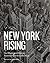 New York Rising by Thomas Mellins