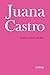 Nunca estuve tan alta by Juana Castro