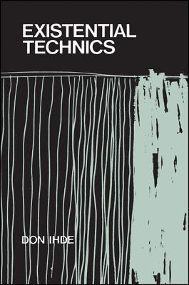 Existential Technics (Philosophy (Dis))