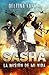 Sasha: La misión de mi vida (Spanish Edition)