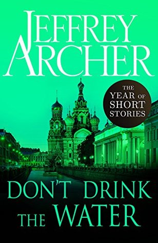 Don't Drink the Water: The Year of Short Stories – August (Kindle Edition)