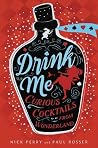 Drink Me by Nick Perry
