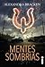 Mentes Sombrias by Alexandra Bracken
