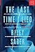 The Last Time I Lied by Riley Sager
