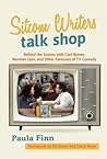 Sitcom Writers Talk Shop by Paula  Finn