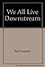 We All Live Downstream: A G...