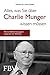 Alles, was Sie über Charlie Munger wissen müssen by Rolf Morrien
