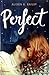 Perfect by Alison G. Bailey Perfect by Alison G. Bailey