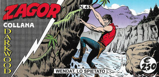 Zagor, Collana Darkwood n. 4: Wendat, lo spietato