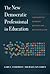The New Democratic Professi...