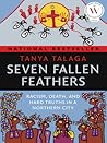 Seven Fallen Feathers by Tanya Talaga