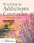 Becoming an Addictions Counselor by Peter L. Myers