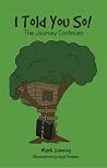 The Journey Continues (I Told You So! #2)