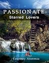 Passionate-Starred Lovers by Courtney Asunmaa