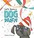 Let's Have a Dog Party by Mikela Prevost Let's Have a Dog Party by Mikela Prevost