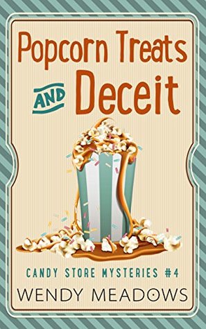 Popcorn Treats & Deceit (Candy Store #4)