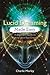 Lucid Dreaming Made Easy by Charlie Morley