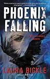 Phoenix Falling by Laura Bickle
