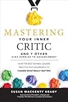 Mastering Your Inner Critic and 7 Other High Hurdles to Advan... by Susan MacKenty Brady Mastering Your Inner Critic and 7 Other High Hurdles to Advan... by Susan MacKenty Brady