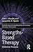 Strengths-based Therapy: Distinctive Features (Psychotherapy and Counselling Distinctive Features)