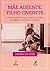 Mãe ausente, filho carente: como reconhecer e curar os efeitos invisíveis da negligência emocional na infância 2.ed. (Portuguese Edition)
