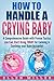 How to Handle a Crying Baby...